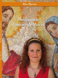 "Medjugorje l'Amore di Maria" un libro per raccontare l'esperienza di un pellegrinaggio